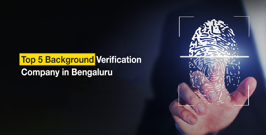 Top 5 Background Verification Companies in Bengaluru | Millow